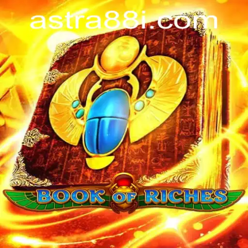 Exploring the Enchanting World of Book of Riches: Dive into Astra88